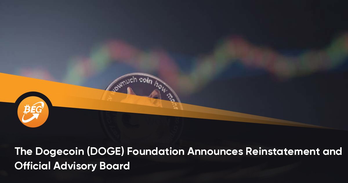 The-Dogecoin-DOGE-Foundation-Announces-Reinstatement-and-Official-Advisory-Board